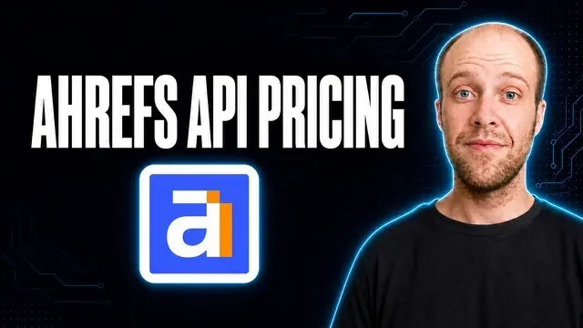 Ahrefs API Pricing 2026: The Real Cost at Scale thumbnail