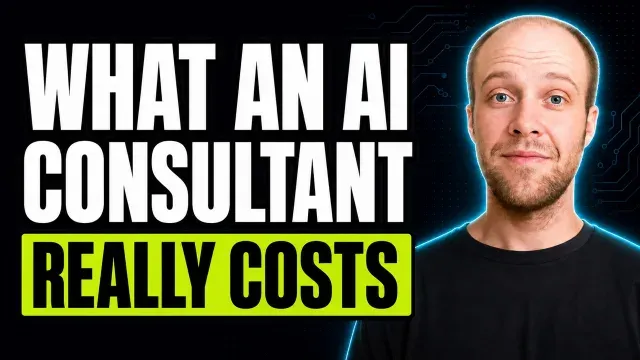 How Much Does an AI Consultant Cost in 2026? (My Rates Included) thumbnail