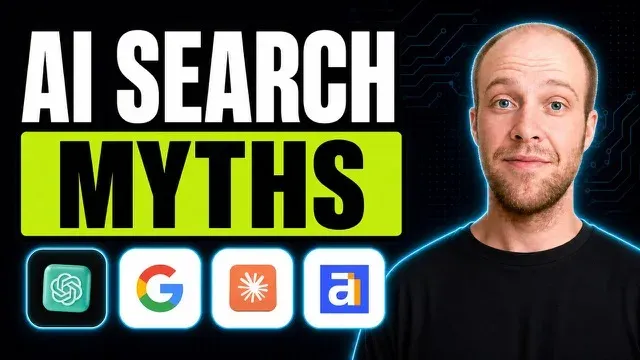 4 AI Search Myths That Cost You Money (These Don't Matter) thumbnail