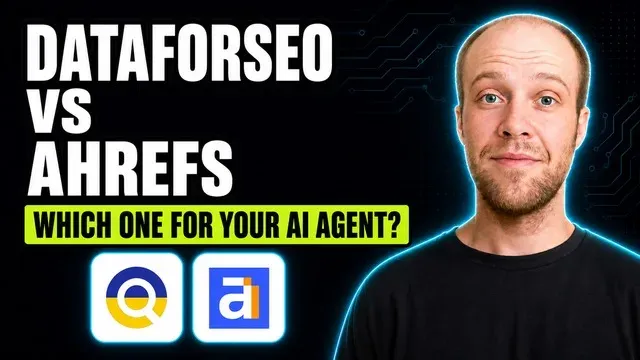 DataForSEO vs Ahrefs: Which One Should Your AI Agent Use? thumbnail