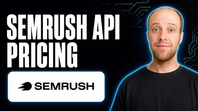 Semrush API Pricing 2026: Is It Worth the Cost? thumbnail